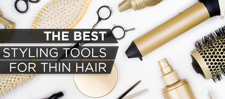 the best styling tools for thin hair